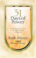 Thirty-One Days of Power: Learning to Live in Spiritual Victory