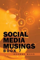 Social Media Musings: Book 7 B0CQPN7Y5B Book Cover