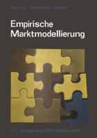 Empirische Marktmodellierung.: Anwendung Quantitativer Methoden in Der Marktforschung. 3790802220 Book Cover