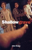 Shallow Grave (Faber Reel Classics) 0571202942 Book Cover