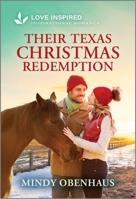Their Texas Christmas Redemption: An Uplifting Inspirational Romance 1335621172 Book Cover