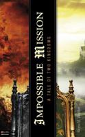 Impossible Mission: A Tale of Two Kingdoms 1607994348 Book Cover