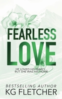 Fearless Love: A Small Town Second Chance Single Mom Romance (The Bennetts of Langston Falls) 173774726X Book Cover