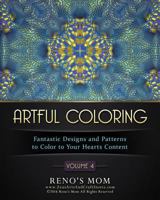 Artful Coloring Volume 4: Fantastic Designs and Patterns to Color to Your Hearts Content 1532936796 Book Cover
