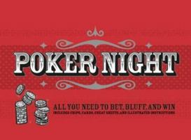 Poker Night: All You Need to Bet, Bluff, and Win 0811843815 Book Cover