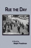 Rue the Day 1606190997 Book Cover