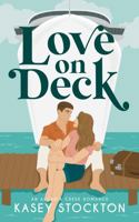 Love on Deck: A Fake Dating Romance (Arcadia Creek) 1952429404 Book Cover