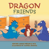 Dragon Friends 179607005X Book Cover