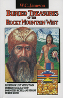 Buried Treasures of the Rocky Mountain West (Buried Treasures) 0874832721 Book Cover