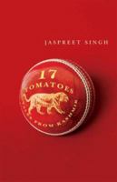 Seventeen Tomatoes : Tales from Kashmir 1550651889 Book Cover