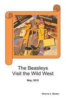 The Beasleys Visit the Wild West 1490529314 Book Cover