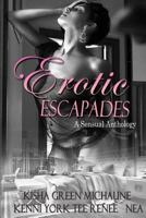 Erotic Escapades 0692654925 Book Cover