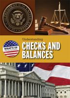 Understanding Checks and Balances 1508162654 Book Cover