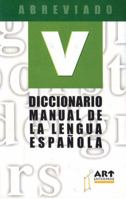 Diccionario manual de la lengua española: Abreviado 8495761033 Book Cover