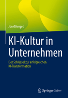 KI-Kultur in Unternehmen: Der Schlüssel zur erfolgreichen KI-Transformation (German Edition) 366274239X Book Cover