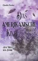 Das amerikanische Kind: Der Trost der Bäume (German Edition) 3759793398 Book Cover