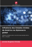 Influência dos Estados Unidos da América na diplomacia global (Portuguese Edition) 6630143914 Book Cover