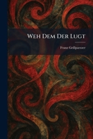 Weh Dem Der Lugt 1025354664 Book Cover