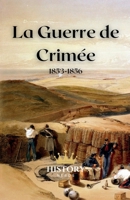 La Guerre de Crimée: 1853-1856 (Les Conflits Mondiaux Majeurs) (French Edition) B0DTSZY734 Book Cover