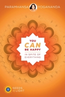 You Can Be Happy in Spite of Everything 156589250X Book Cover