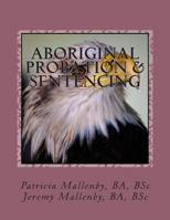 Aboriginal Probation & Sentencing 1492779423 Book Cover