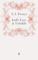 God's Eyes a-twinkle: An Anthology of the Stories of TF Powys (New Portway Reprints) 0571275273 Book Cover