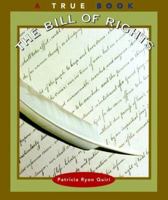 The Bill of Rights (True Books: Government) 0516264273 Book Cover