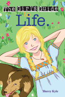 The Girl's Guide to Life 1584111496 Book Cover