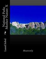 National Parks Mother Nature X (National Parks and Historic Places 1977513360 Book Cover