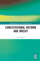 Constitutional Reform and Brexit 1032016167 Book Cover