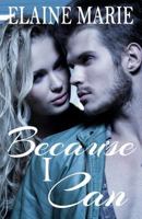 Because I Can 1537641034 Book Cover