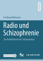 Radio und Schizophrenie: Zur Radiotheorie der Schizoanalyse (German Edition) 3662704072 Book Cover