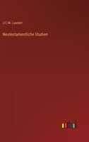 Neutestamentliche Studien 3752550406 Book Cover