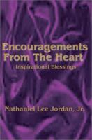 Encouragements From The Heart: Inspirational Blessings I 0595218229 Book Cover