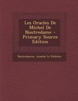 Les Oracles De Michel De Nostredame 101640994X Book Cover