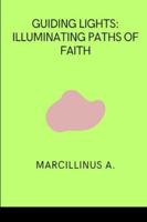 Guiding Lights: Illuminating Paths of Faith 7663854365 Book Cover