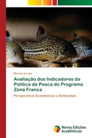 Avaliação dos Indicadores da Política de Pesca do Programa Zona Franca 620079944X Book Cover