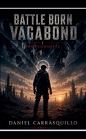 Battle Born Vagabond Protagonist B0H338F9BK Book Cover