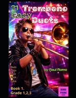 Duos para Trombón - 21 Duetos para Trombón: Muy fáciles. Cursos 1,2,3. ROCK, JAZZ, LATIN, BLUES, FUNK, HIP HOP (Spanish Edition) B0GGJ7J1H7 Book Cover