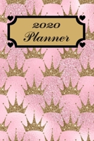 2020 Planner: Pink Gold Glitter Crowns 1696048206 Book Cover