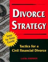 Divorce Strategy: Tactics for a Civil Financial Divorce 0965274810 Book Cover