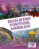 Building Virtual Worlds 178998016X Book Cover