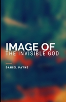 Image of the Invisible God B0FCMXLWV2 Book Cover