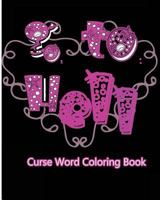 Go to Hell: Curse Word Coloring Book 1533064016 Book Cover