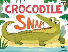 Crocodile Snap! 1761347519 Book Cover