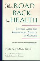 The Road Back to Health: Coping With the Emotional Aspects of Cancer 0890876177 Book Cover