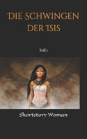 Die Schwingen der Isis: Teil I 1790578205 Book Cover