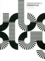 Droog Event 2: Urban Play 9079810010 Book Cover