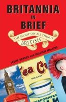 Britannia in Brief: The Scoop on All Things British 0345509994 Book Cover