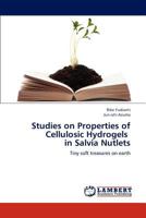 Studies on Properties of Cellulosic Hydrogels in Salvia Nutlets 3659243132 Book Cover